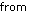 from